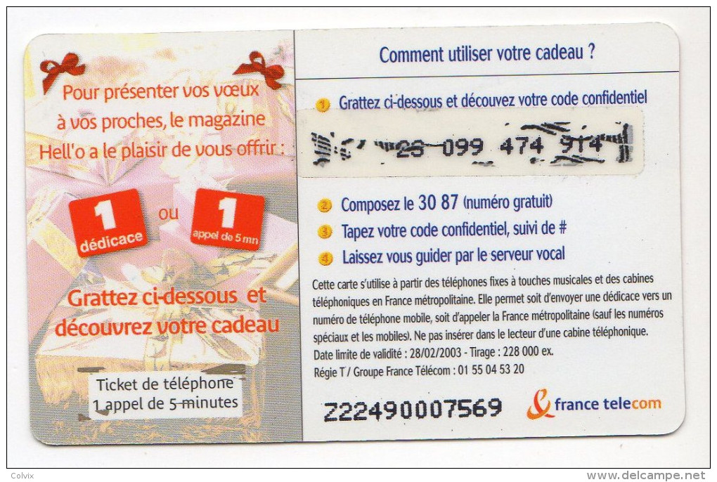FRANCE CARTE TELEPHONIQUE HELLO Ticket Téléphone 5 Minutes Année 2003 - Tickets FT