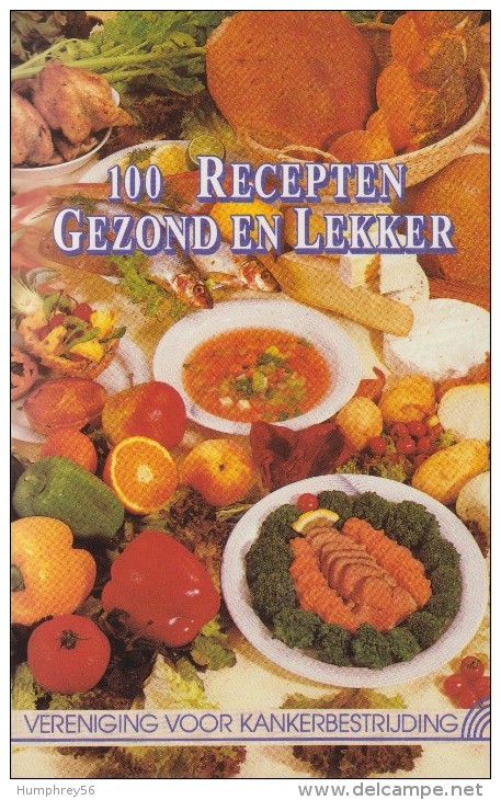 1989 - Laurence BRION, Catherine EVERAERTS, Martine VANDENBROECK - 100 Recepten - Sachbücher