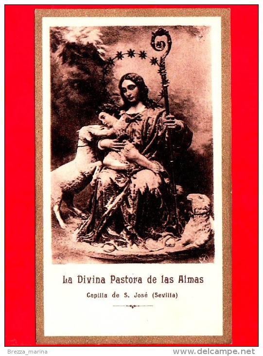 Santini - Immagini Sacre - Spagna - Secolo XX - La Divina Pastora De Las Almas  - Capilla De S. Josè -Sevilla - Santini