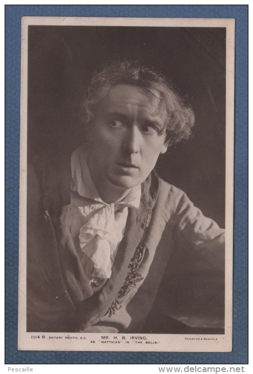 BRITISH ACTOR / ACTEUR BRITANNIQUE - CP MR H. B. IRVING AS MATTHIAS IN THE BELLS - ROTARY PHOTO E.C. 1114 R - Entertainers