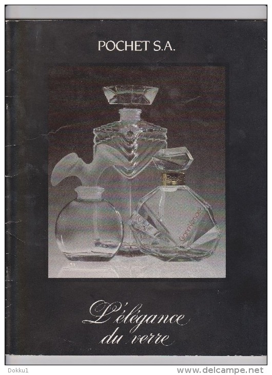 Verreries Du Courval -  "Pochet S. A. - Lélégance Du Verre", "Usine De Guimervillle" Et "Parfums De Verre". Années 80 - Normandie