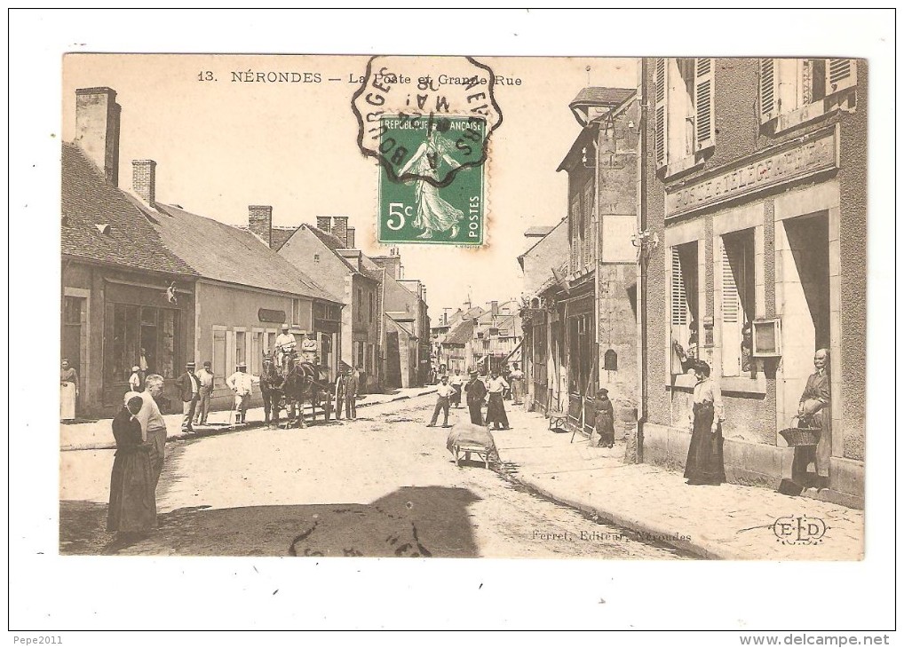 CPA 18 NERONDES Poste & Grande Rue : Très Belle Animation - Attelage 2 Chevaux Cachet Convoyeur Bourges Nevers - Nérondes