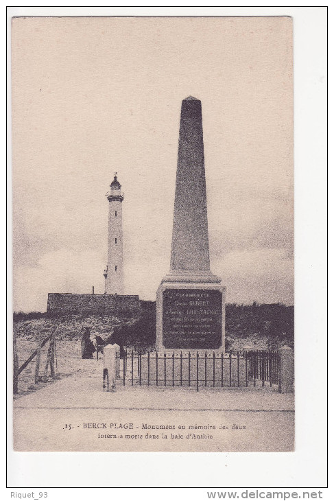 15 - BERCK-PLAGE - Monument En Mémoire Des Deux Internes Morts Dans La Baie D´Authie (Ch. HUBERT Et Gaston CHASTAGNOL) - Berck