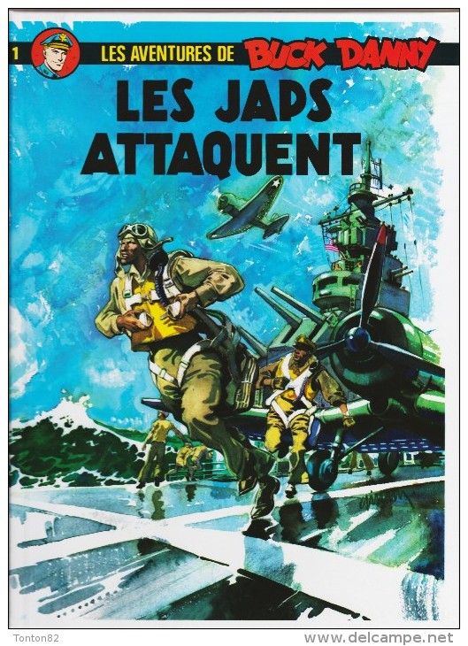 Les Aventures De Buck Danny - N° 1 - " Les Japs Attaquent " - Dupuis / Hachette Collection - ( 2011 ) . - Buck Danny
