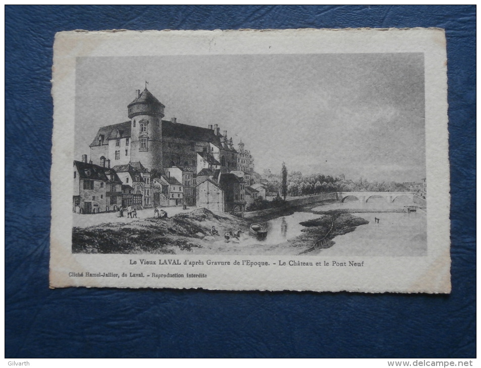 Le Vieux Laval D'après Gravure De L'Epoque  Le Chateau Et Le Pont Neuf - Cl. Hamel-Jaillier - L225B - Laval