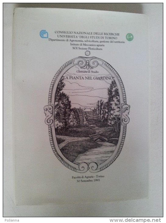 M#0K13 Giornata Di Studio LA PIANTA NEL GIARDINO Facolta´ Di Agraria Torino 1993/AREE VERDI PROGETTAZIONI - Jardinage