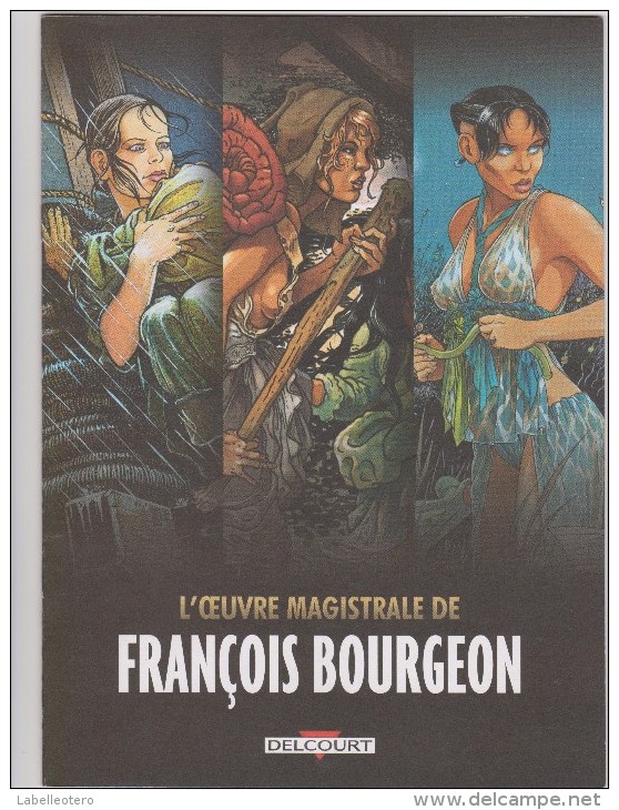 Livret De 16 Pages : L'oeuvre Magistrale De François BOURGEON / DELCOURT Année 2014 - Press Books