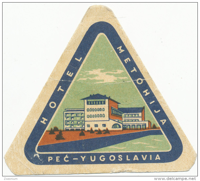 PEC KOSOVO -  HOTEL  METOHIJA,  Old HOTEL LUGGAGE LABEL ETIQUETTE ETICHETTA BAGAGE - Hotel Labels