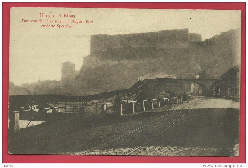 Huy A. D. Maas - Carte Allemande, Pont Détruit , Soldat Allemand ( Voir Verso ) - Hoei