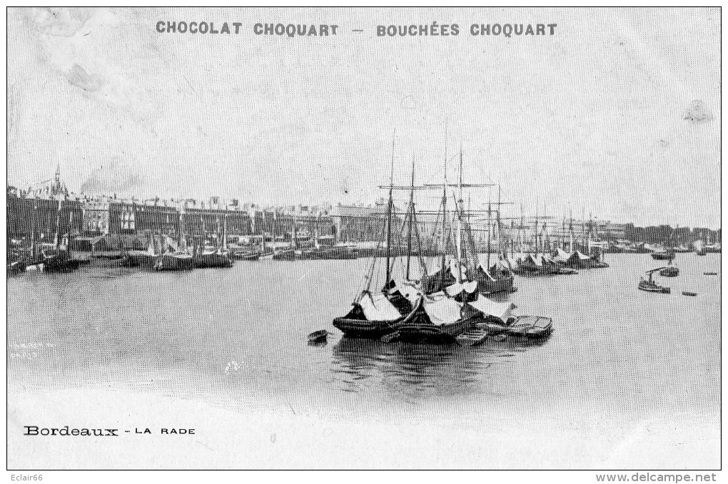 Publicité Chocolat Choquart Et Bouchées CHOQUART  BORDEAUX LA RADE    EDITION  STAERCK - Chocolat