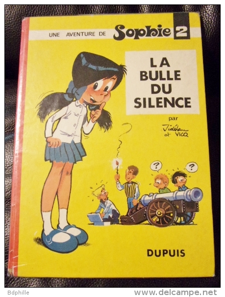 UNE AVENTURE DE SOPHIE : LA BULLE DU SILENCE EO Dos Rond 1968 Jidéhem Vicq - Sophie