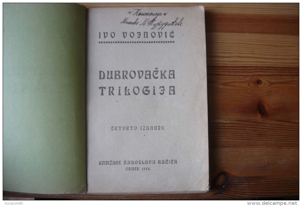 Dubrovnik, Ivo Vojnovic-Dubrovacka Trilogija, 1918, Knjizara Radoslava Bacica, Osijek - Slavische Talen