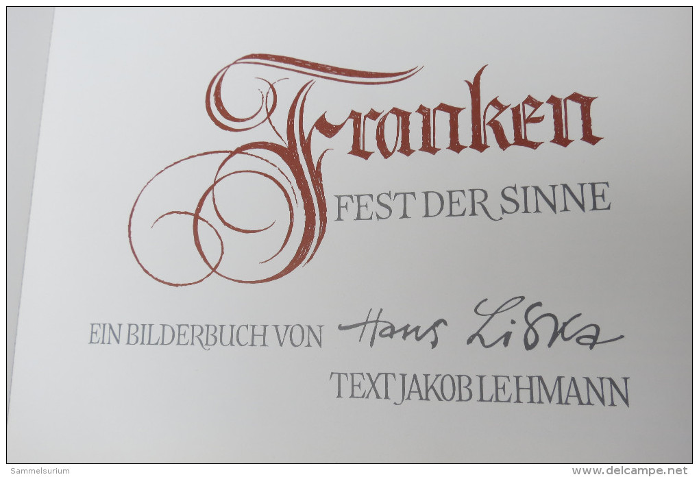 Hans Liska "Franken Fest Der Sinne" Ein Bilderbuch, Signiert - Livres Dédicacés