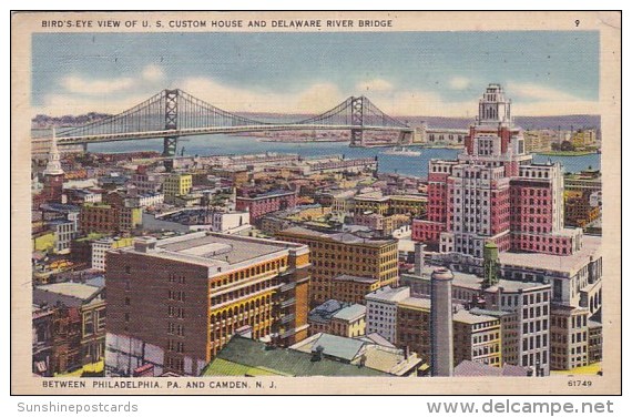 Birds Eye View Of U S Custom House And Delaware River Bridge Between Philadelphia Pennsylvania And Camden New Jersey - Camden