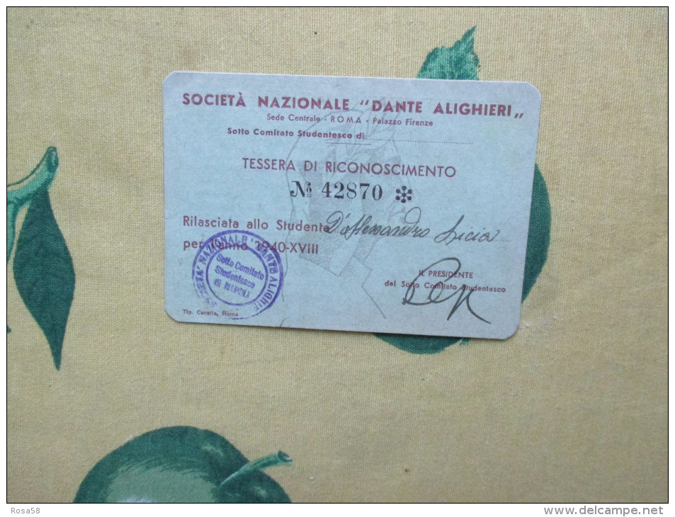 1940 Tessera Società Nazionale DANTE ALIGHIERI  Sottocmitato Studentesco Di Napoli Frase Mussolini - Historische Documenten