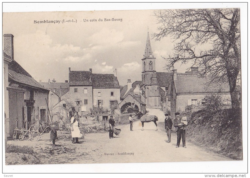 SEMBLANCAY -  Un Coin Du Bas Bourg.Belle Animation. Carte Rare. - Semblançay