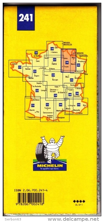 CARTE MICHELIN N°241 NEUVE PATINE SOLDE LIBRAIRIE MANUFACTURE DES PNEUMATIQUES FRANCE 1987 FRANCE CHAMPAGNE ARDENNES - Kaarten & Atlas