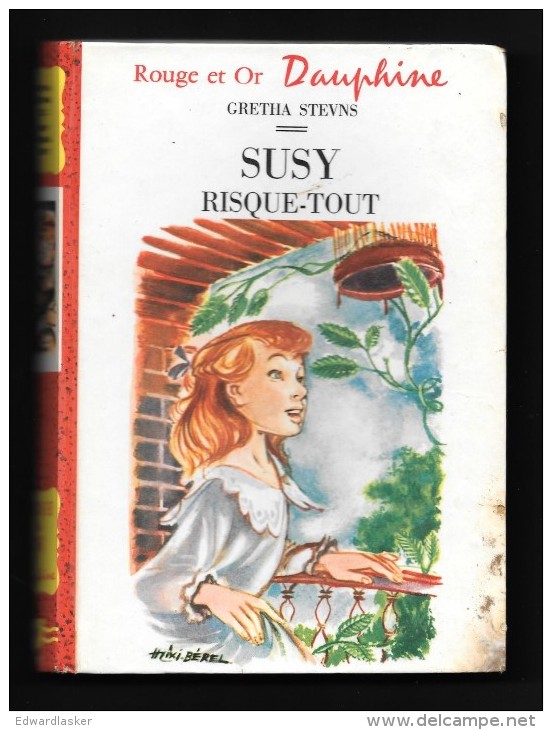 Bibl. ROUGE Et OR DAUPHINE N°1 : SUZY RISQUE-TOUT //Gretha Stevens - Illustrations Mixi-Bérel - 1957 - Bibliotheque Rouge Et Or