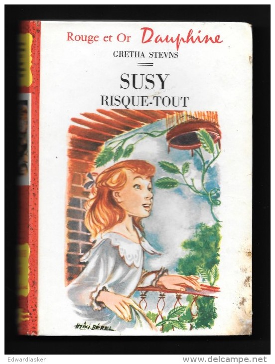 Bibl. ROUGE Et OR DAUPHINE N°1 : SUZY RISQUE-TOUT //Gretha Stevens - Illustrations Mixi-Bérel - 1957 - Bibliothèque Rouge Et Or