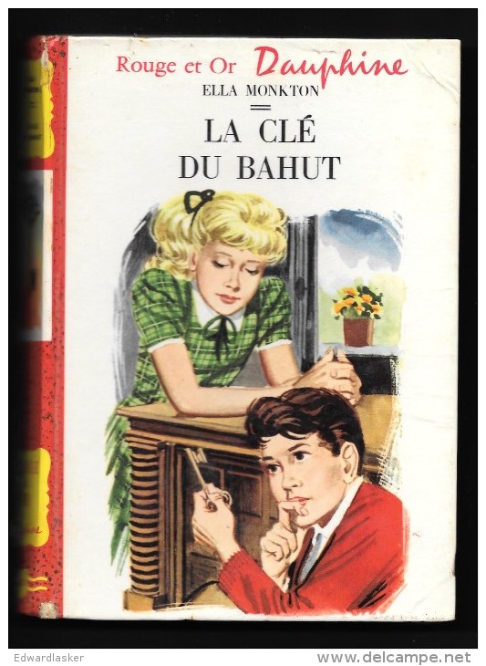 Bibl. ROUGE Et OR DAUPHINE N°30 : La Clé Du Bahut //Ella Monkton - Illustrations Pierre Le Guen - 1959 - Bibliotheque Rouge Et Or