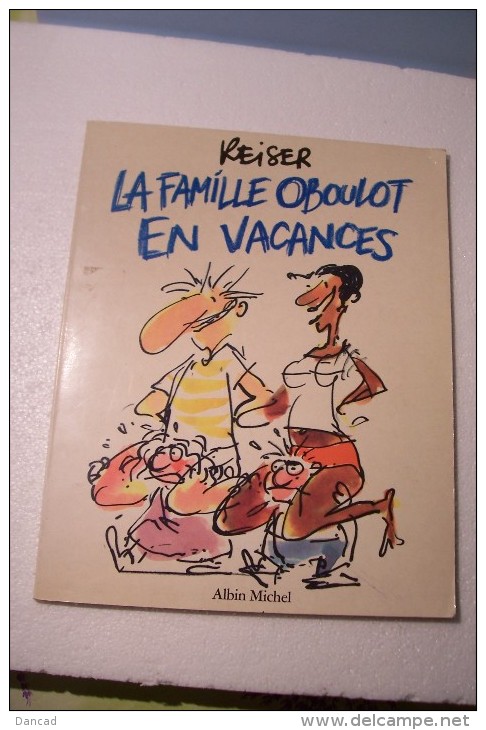 REISER   ---  LA FAMILLE OBOULOT  EN VACANCES - Reiser