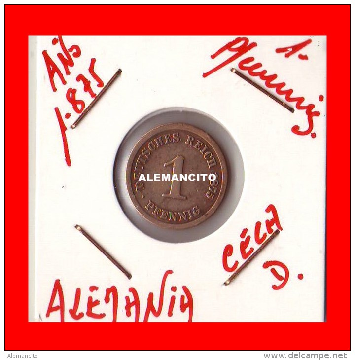 ALEMANIA IMPERIO - 1 PFENNIG  -  DEUTSCHES REICH -AÑO 1875 - 1 Pfennig