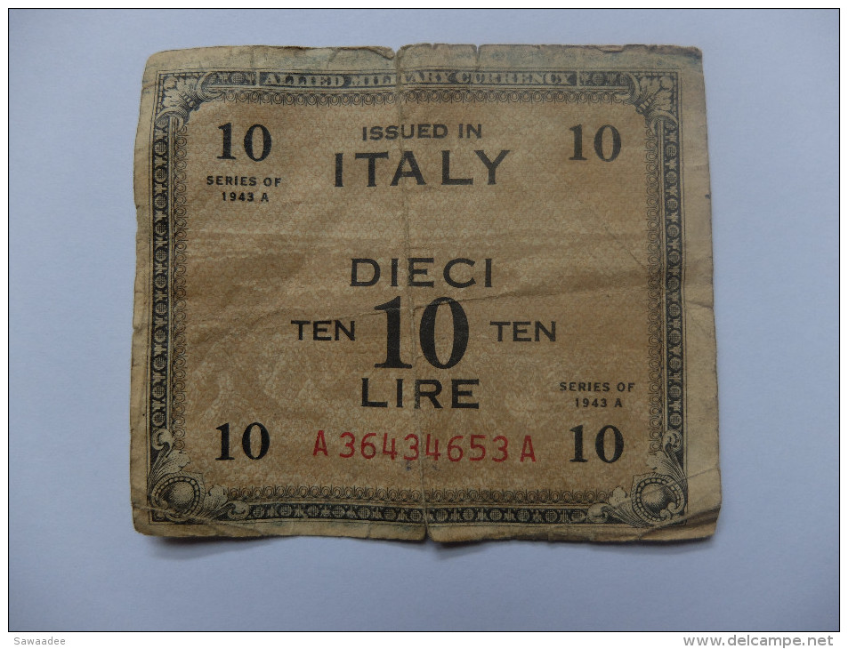 BILLET ITALIE - ARMED MILITARY CURRENCY - P.M.13 - SERIE 1943A - 10 LIRE - Occupation Alliés Seconde Guerre Mondiale