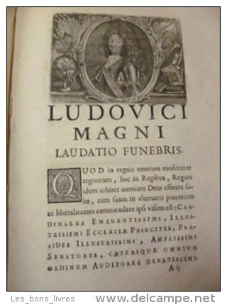 LUDOVICI MAGNI FRANCEA ET NAVAERE REGIS LAUDATIO FUNEBRIS Vol In-4 - Tot De 18de Eeuw