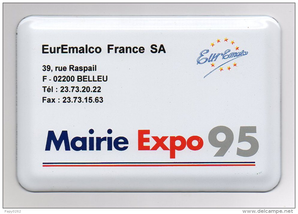 600 I) 02-BELLEU - EUREMALCO - MAIRIE EXPO 95 - Plaques émaillées (après 1960)