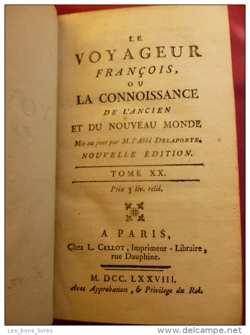 LE VOYAGEUR FRANÇOIS Ou LA CONNOISSANCE DU NOUVEAU MONDE. Tome XX. La Hollande Et Ses Environs - Before 18th Century