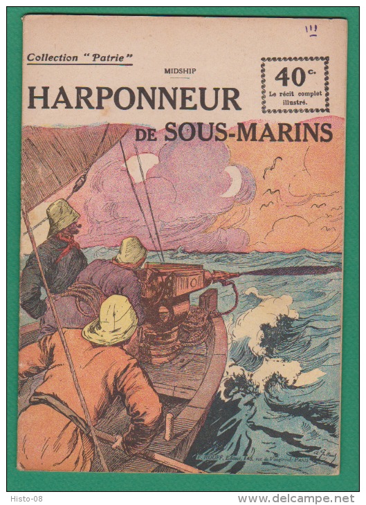 WWI:COLLECTION PATRIE: HARPONNEUR DE SOUS-MARINS ...EDITION ROUFF. - 1900 - 1949