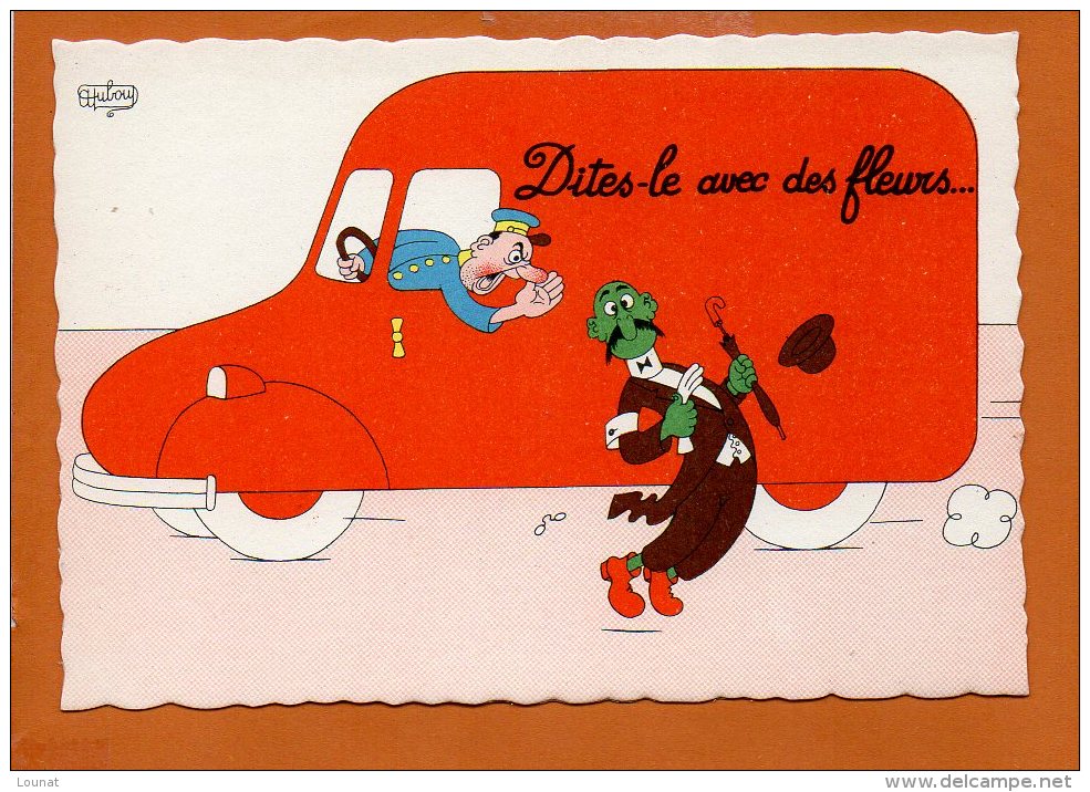 Illustrateur A. Dubout - Les éditions Du Moulin - Dites-le Avec Des Fleurs... (non écrite) - Dubout