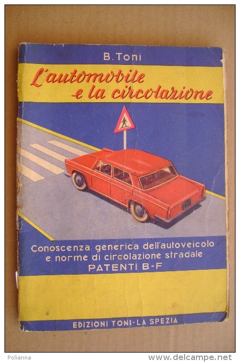 PCT/8 Toni L´AUTOMOBILE E LA CIRCOLAZIONE 1961/Autoscuola - Patenti B - F - Motores