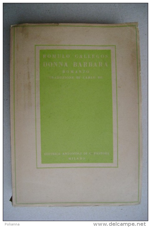 PCT/29 Romolo Gallegos DONNA BARBARA Editrice Antonioli 1946 - Antiguos