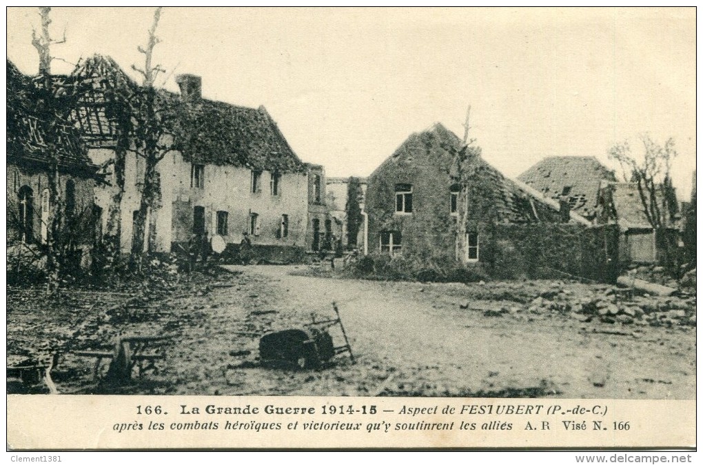 166 La Grande Guerre Aspect De Festubert Apres Les Combats Heroiques Et Victorieux Qu'y Soutinrent Les Allies - Autres & Non Classés