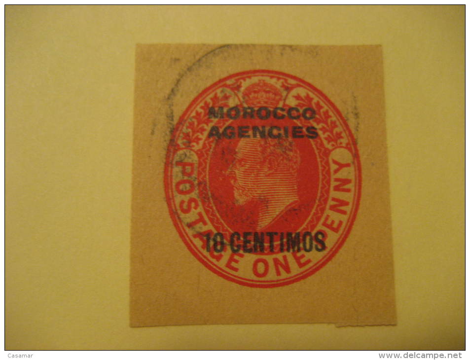 MOROCCO AGENCIES 10 Centimos Cut Stationery Overprinted GB UK British Colonies Area France Spain Marruecos Maroc - Morocco Agencies / Tangier (...-1958)