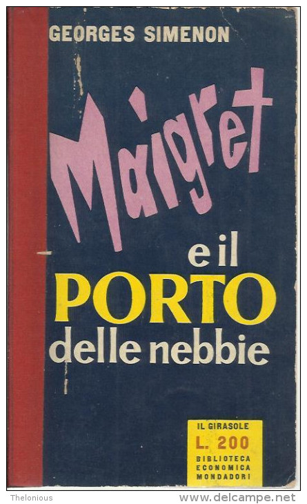 # Georges Simenon - Maigret E Il Porto Delle Nebbie - Mondadori Il Girasole Febbraio 1958 - 1 Edizione - Gialli, Polizieschi E Thriller