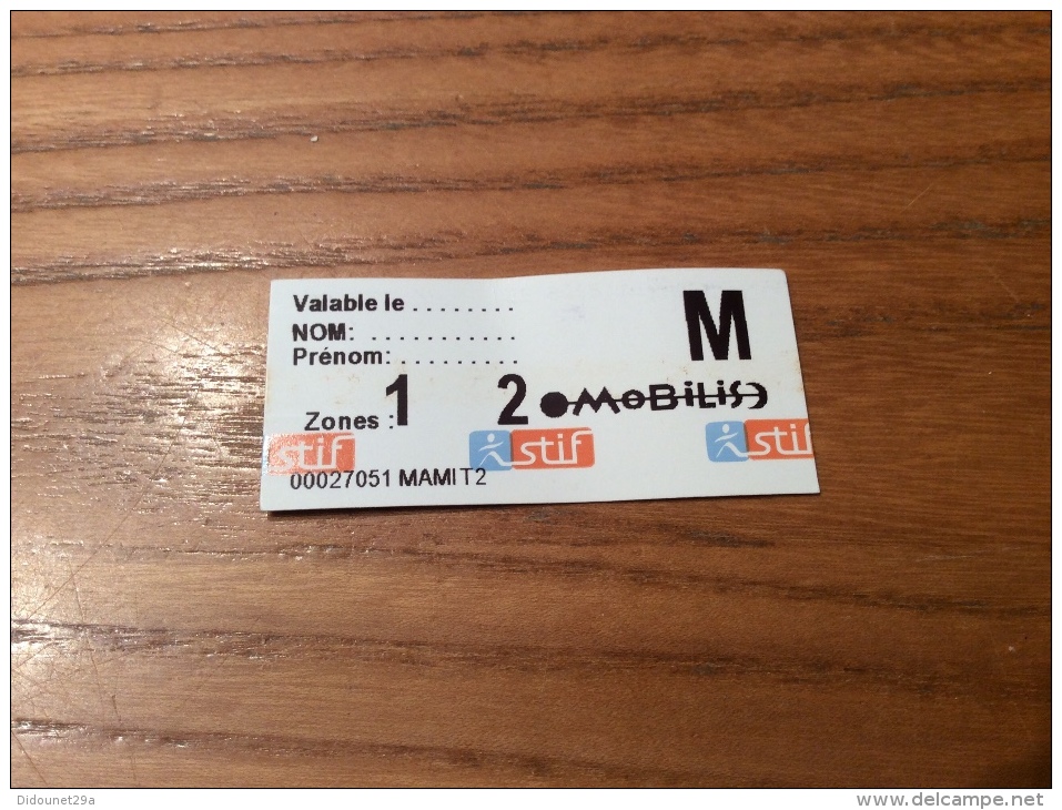 Ticket De Transport (métro, Bus, Train, Tramway) Stif PARIS(75) "MOBILIS Zones 1 2" - Europe