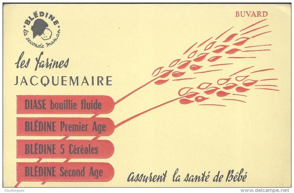 Buvard - "Les Farines Jacquemaire Assurent La Santé De Bébé" - " Blédine La Seconde Maman" - Kinder