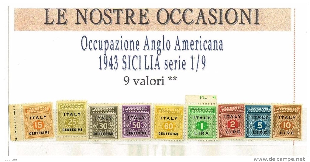 ANNO 1943 - SASS.1/9 -OCCUPAZIONE ANGLO AMERICANA - SICILIA 9 VALORI ** NUOVI  - - Anglo-american Occ.: Sicily