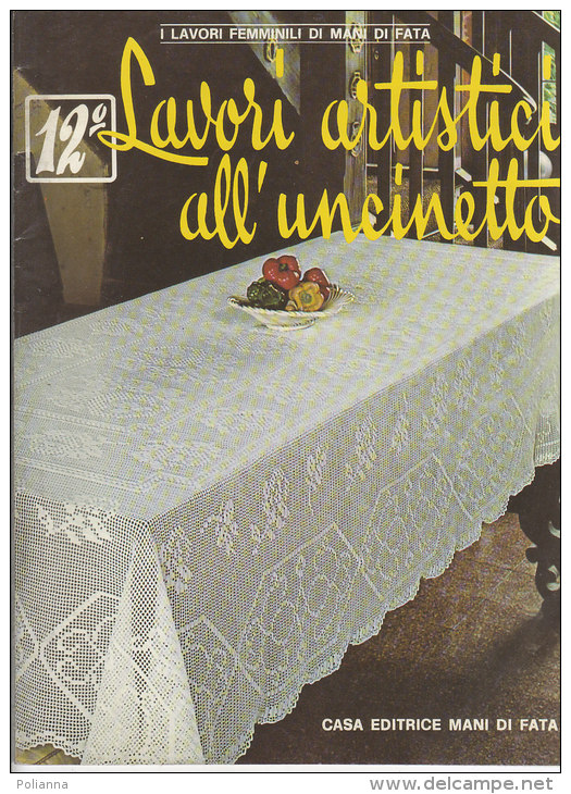 RA#53#07 Rivista Femminile LAVORI ARTISTICI ALL'UNCINETTO 12° Ed.Mani Di Fata 1979/RICAMI - Maison, Jardin, Cuisine