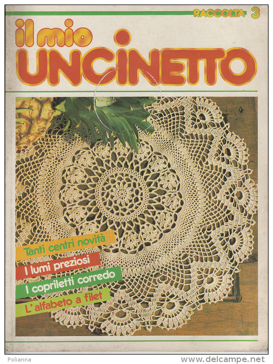 RA#53#15 Rivista Femminile IL MIO UNCINETTO Raccolta 3 Ed.A.Patuzzi 1983/RICAMI/FILET - Maison, Jardin, Cuisine