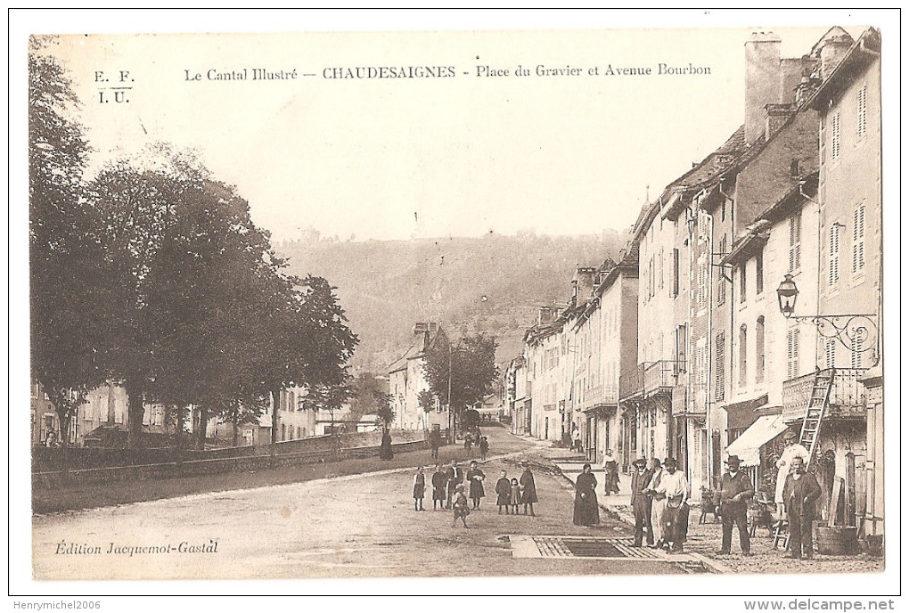 Cantal - 15 - Chaudesaignes Place Du Gravier Et Avenue Bourbon Animée 1909 - Other & Unclassified