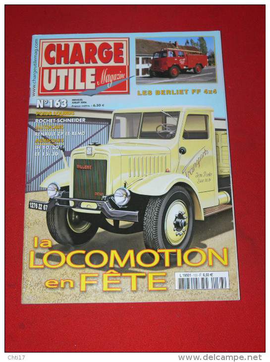 CHARGE UTILE N°163 /2006 CAMION ETS FRIDERICI VAUD NYONS  / BUS / ROCHET SCHNEIDER  LYON /POMPIER BERLIET / CIRQUE RANCY - Auto/Moto