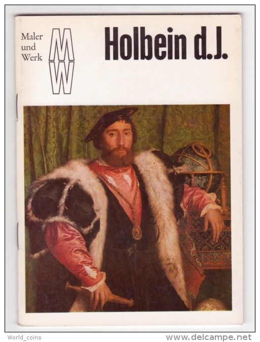 Hans Holbein The Younger (1497–1543). German And Swiss Artist And Printmaker. Paperback Book. Maler Und Werk - Pittura & Scultura