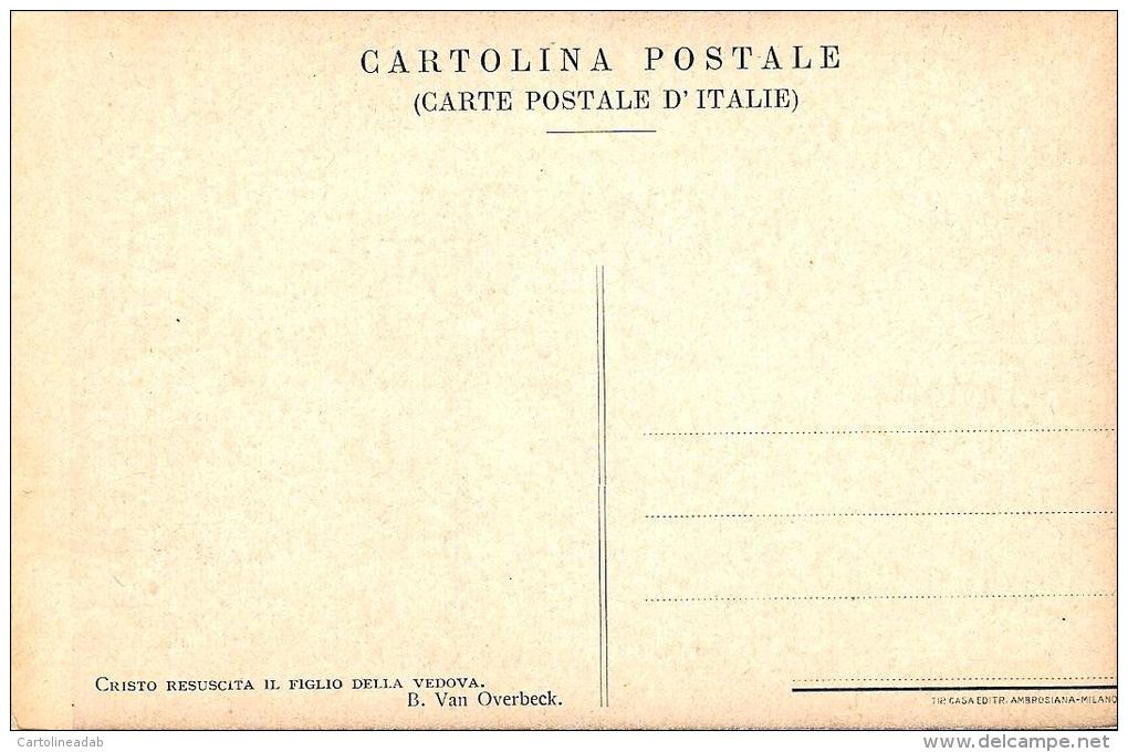 [DC4200] CARTOLINA - CRISTO RESUSCITA IL FIGLIO DELLA VEDOVA - VAN OVERBECK - Non Viaggiata - Old Postcard - Altri & Non Classificati