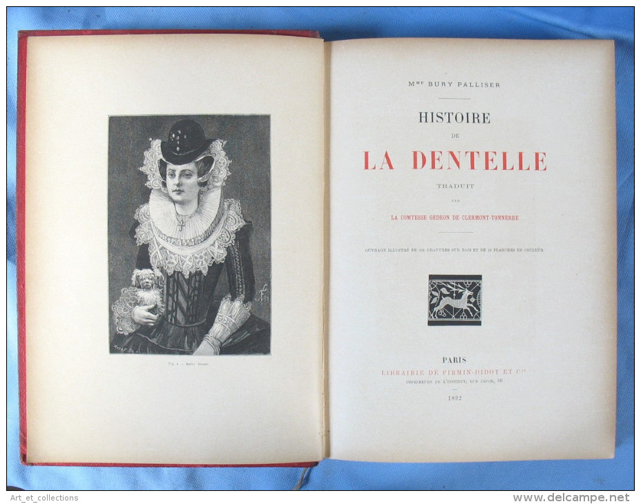 Histoire De La DENTELLE / B. Palliser / Didot 1892 - 1801-1900