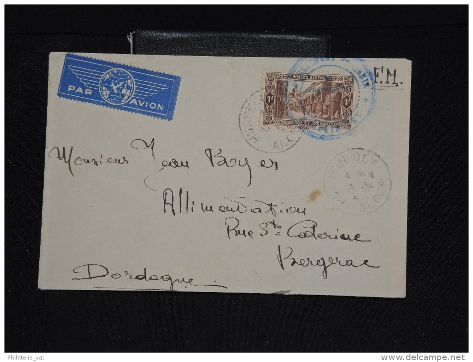 FRANCE - ALGERIE - Enveloppe De Hussein Dey Pour Bergerac En Franchise - Aff. Plaisant - A Voir - Lot P11673 - Lettres & Documents