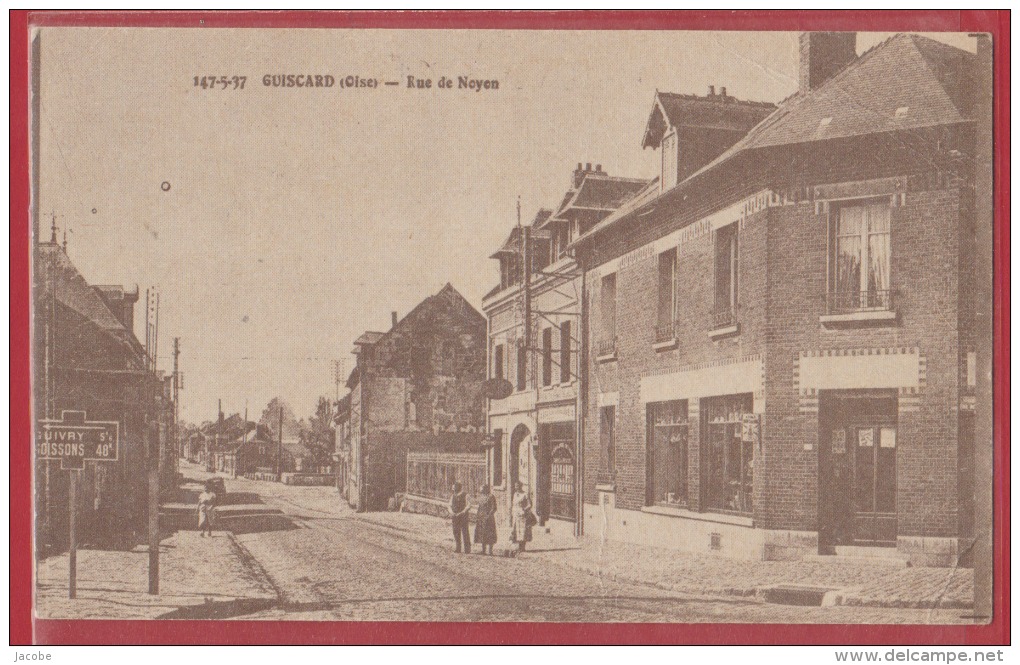 Guiscard " Oise " Rue De Noyon .non écrite - Guiscard