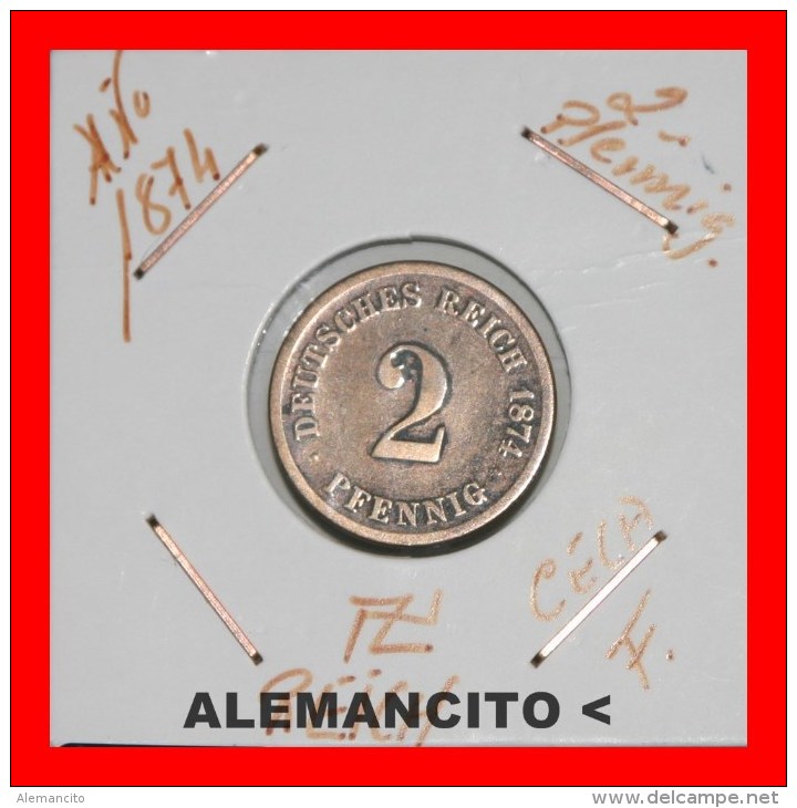 ALEMANIA  - 2 Pfn . DEUTSCHES REICH - AÑO 1874 - 2 Pfennig